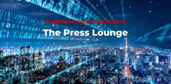 The Press Lounge for Broadcasters